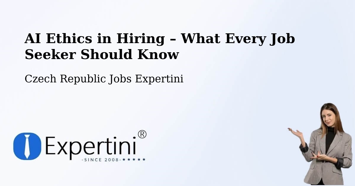AI Ethics in Recruitment & Hiring – Telč - Telč, Czech Republic Jobs Expertini